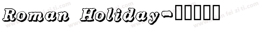 Roman Holiday字体转换